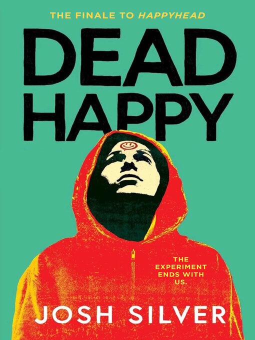 Title details for Dead Happy by Josh Silver - Wait list